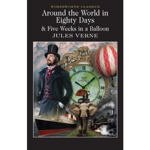 Wordsworth Editions Ltd Around the World in 80 Days / Five Weeks in a Balloon (häftad, eng)