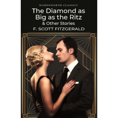 Wordsworth Editions Ltd The Diamond as Big as the Ritz & Other Stories (häftad, eng)
