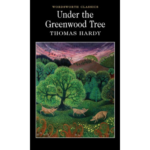 Wordsworth Editions Ltd Under the Greenwood Tree (häftad, eng)