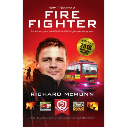 How2become Ltd How to Become a Firefighter: The Ultimate Insider's Guide (häftad, eng)