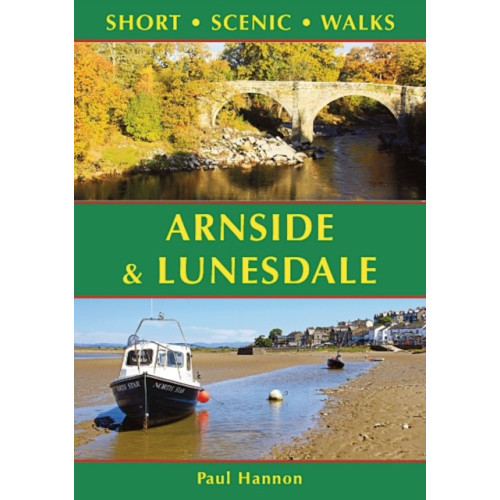 Hillside Publications Arnside & Lunesdale: Short Scenic Walks (häftad, eng)