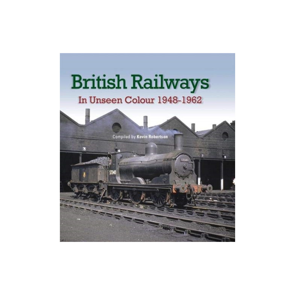 Produktbild för British Railways In Unseen Colour (inbunden, eng)