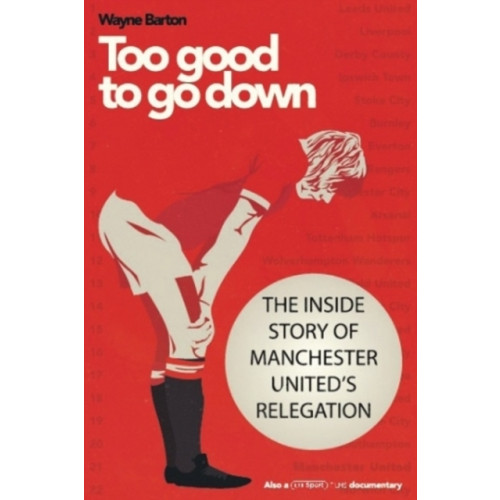 Empire Publications Ltd Too Good to Go Down (häftad, eng)
