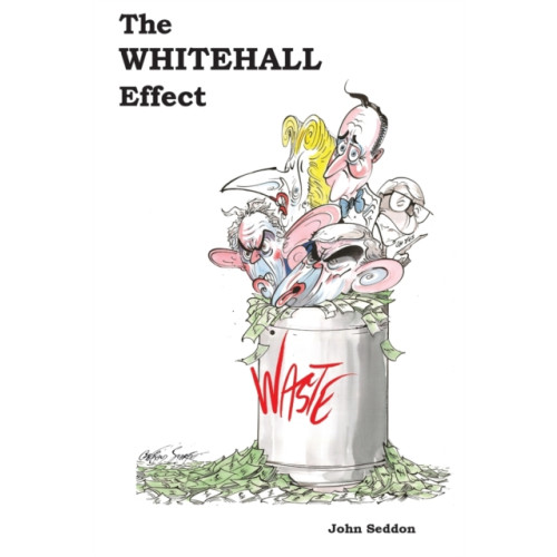 Triarchy Press The Whitehall Effect (häftad, eng)