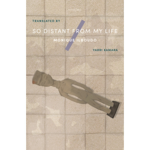 Tilted Axis Press So Distant From My Life (häftad, eng)