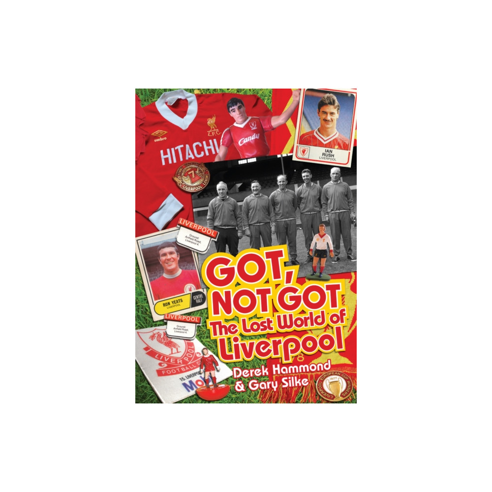 Produktbild för Got; Not Got: Liverpool (inbunden, eng)
