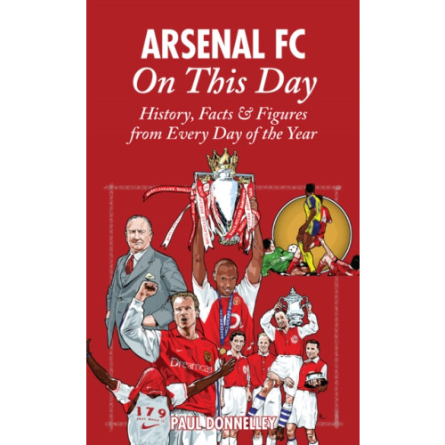 Pitch Publishing Ltd Arsenal On This Day (inbunden, eng)