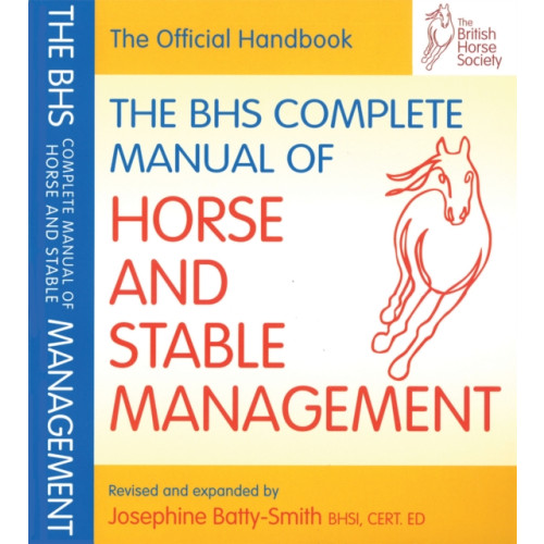 Quiller Publishing Ltd BHS Complete Manual of Horse and Stable Management (häftad, eng)