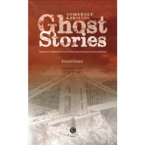 Bradwell Books Somerset Ghost Stories (häftad, eng)