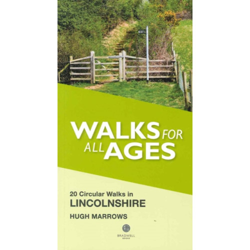 Bradwell Books Walks for All Ages Lincolnshire (häftad, eng)