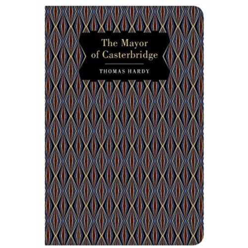 Chiltern Publishing The Mayor of Casterbridge (inbunden, eng)