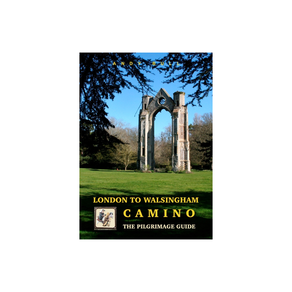 Produktbild för London to Walsingham Camino - The Pilgrimage Guide (häftad, eng)