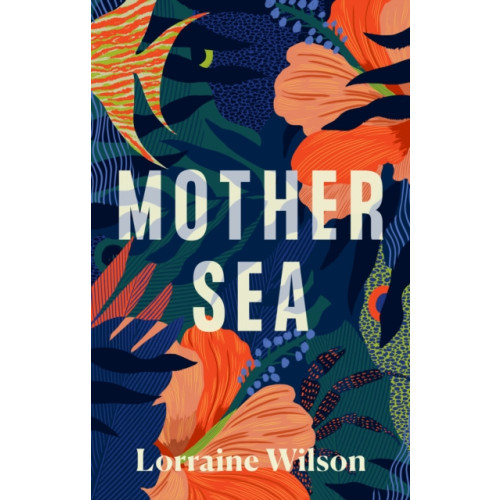 Fairlight Books Mother Sea (inbunden, eng)