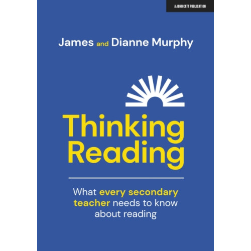 Hodder Education Thinking Reading: What every secondary teacher needs to know about reading (häftad, eng)