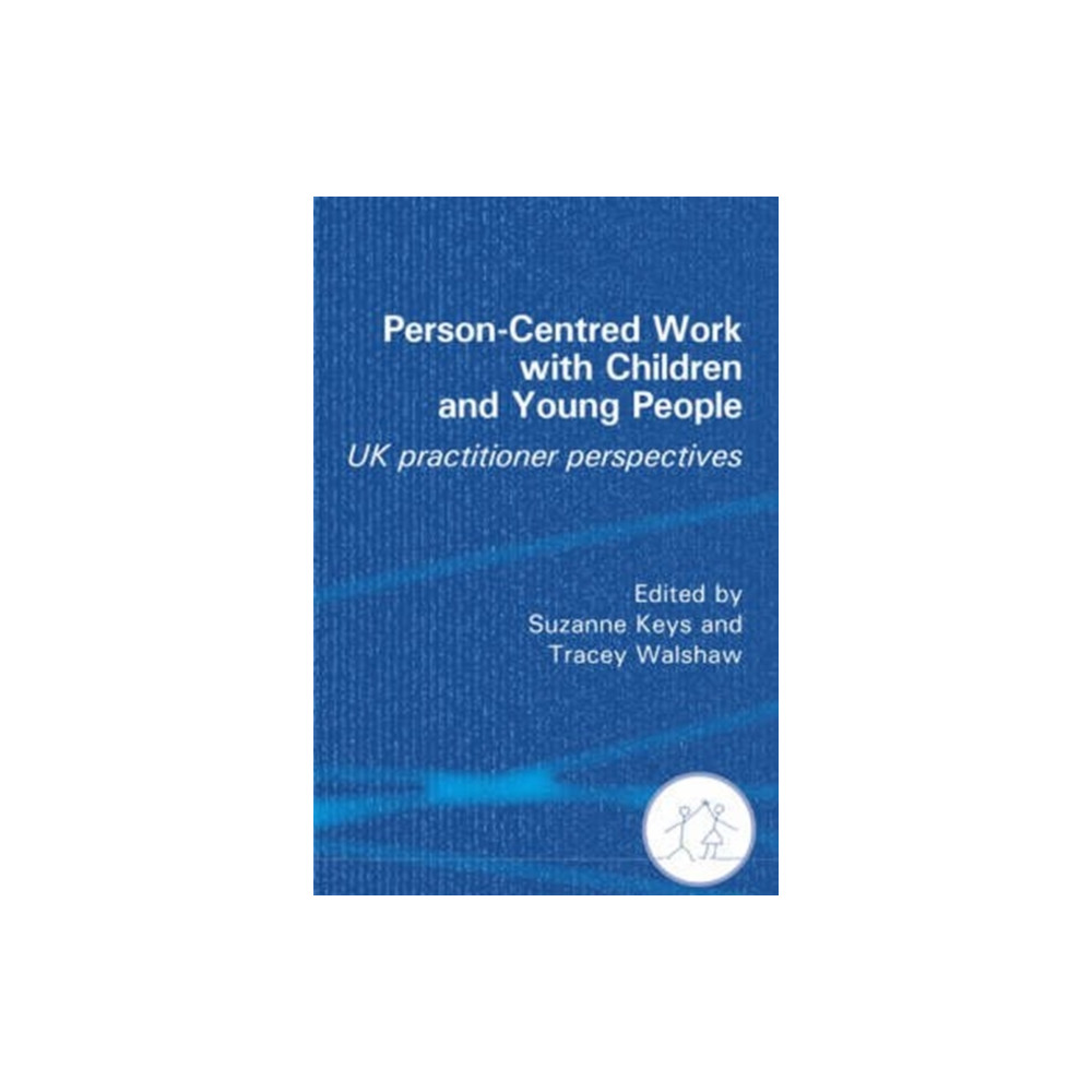 Produktbild för Person-Centred Work with Children and Young People (häftad, eng)