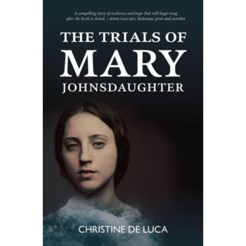 Luath Press Ltd The Trials of Mary Johnsdaughter (häftad, eng)