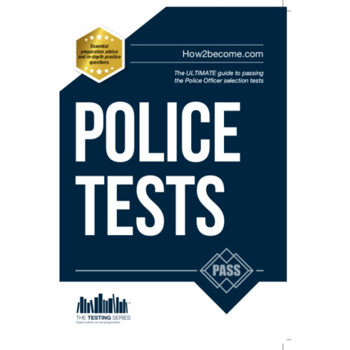 How2become Ltd Police Tests: Numerical Ability and Verbal Ability Tests for the Police Officer Assessment Centre (häftad, eng)