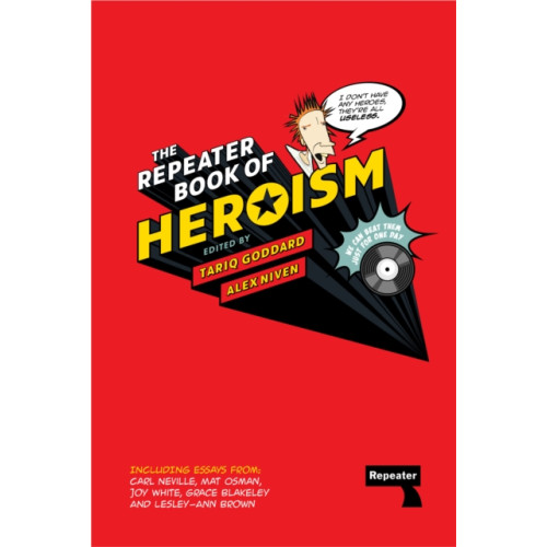 Watkins Media Limited The Repeater Book of Heroism (inbunden, eng)