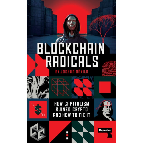 Watkins Media Limited Blockchain Radicals (häftad, eng)