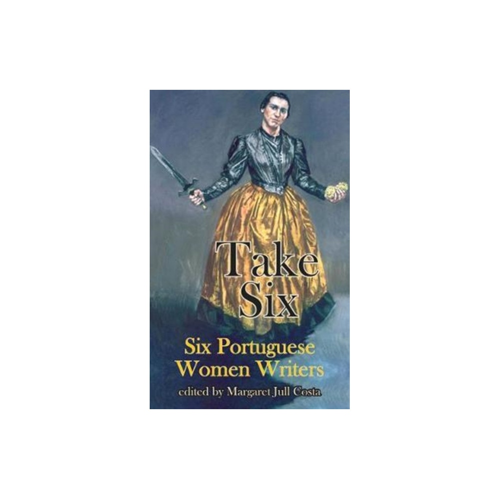 Produktbild för Take Six (Six Portuguese Women Writers) (häftad, eng)