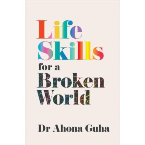 Scribe Publications Life Skills for a Broken World (inbunden, eng)