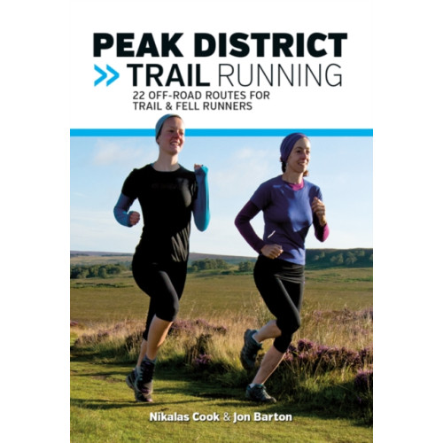 Vertebrate Publishing Ltd Peak District Trail Running (häftad, eng)