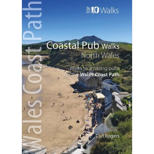 Northern Eye Books Coastal Pub Walks: North Wales (häftad, eng)