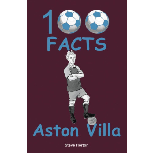 Wymer Publishing Aston Villa - 100 Facts (häftad, eng)