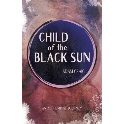 Cinnamon Press Child of the Black Sun (häftad, eng)