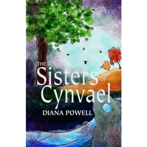 Cinnamon Press The Sisters of Cynvael (häftad, eng)