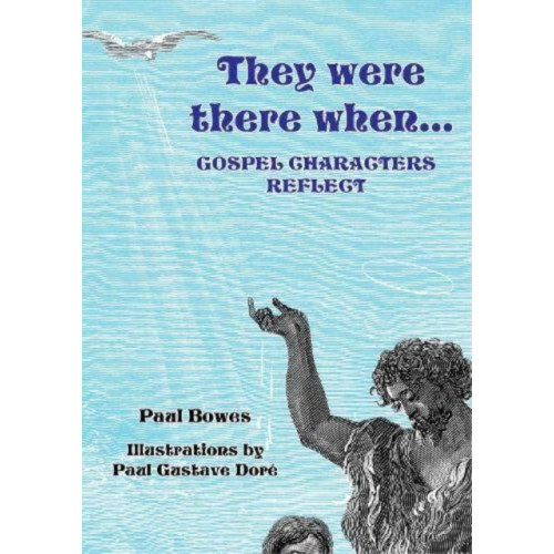 Book Castle Publishing They Were There When...Gospel Characters Reflect (häftad, eng)