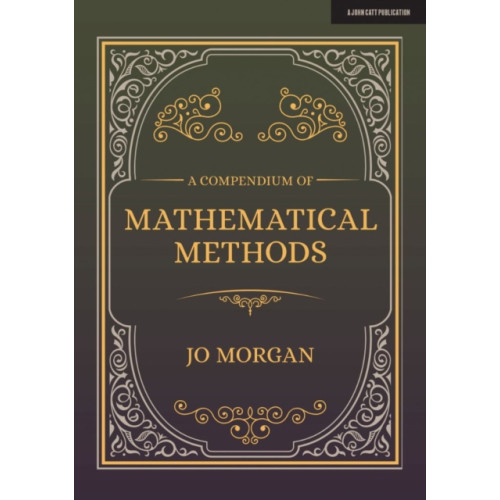 Hodder Education A Compendium Of Mathematical Methods (häftad)