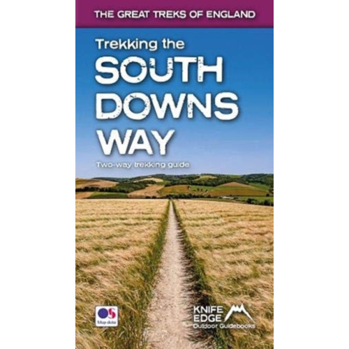 Knife Edge Outdoor Limited Trekking the South Downs Way (häftad, eng)