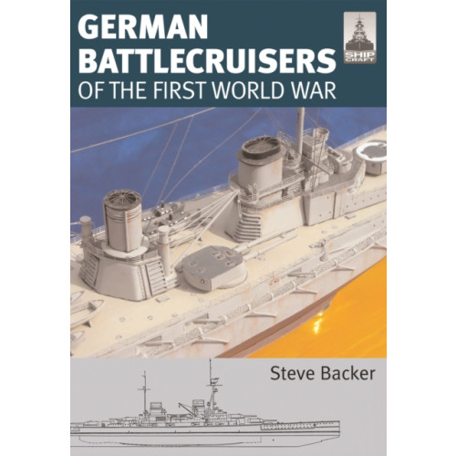 Pen & Sword Books Ltd ShipCraft 22: German Battlecruisers (häftad, eng)