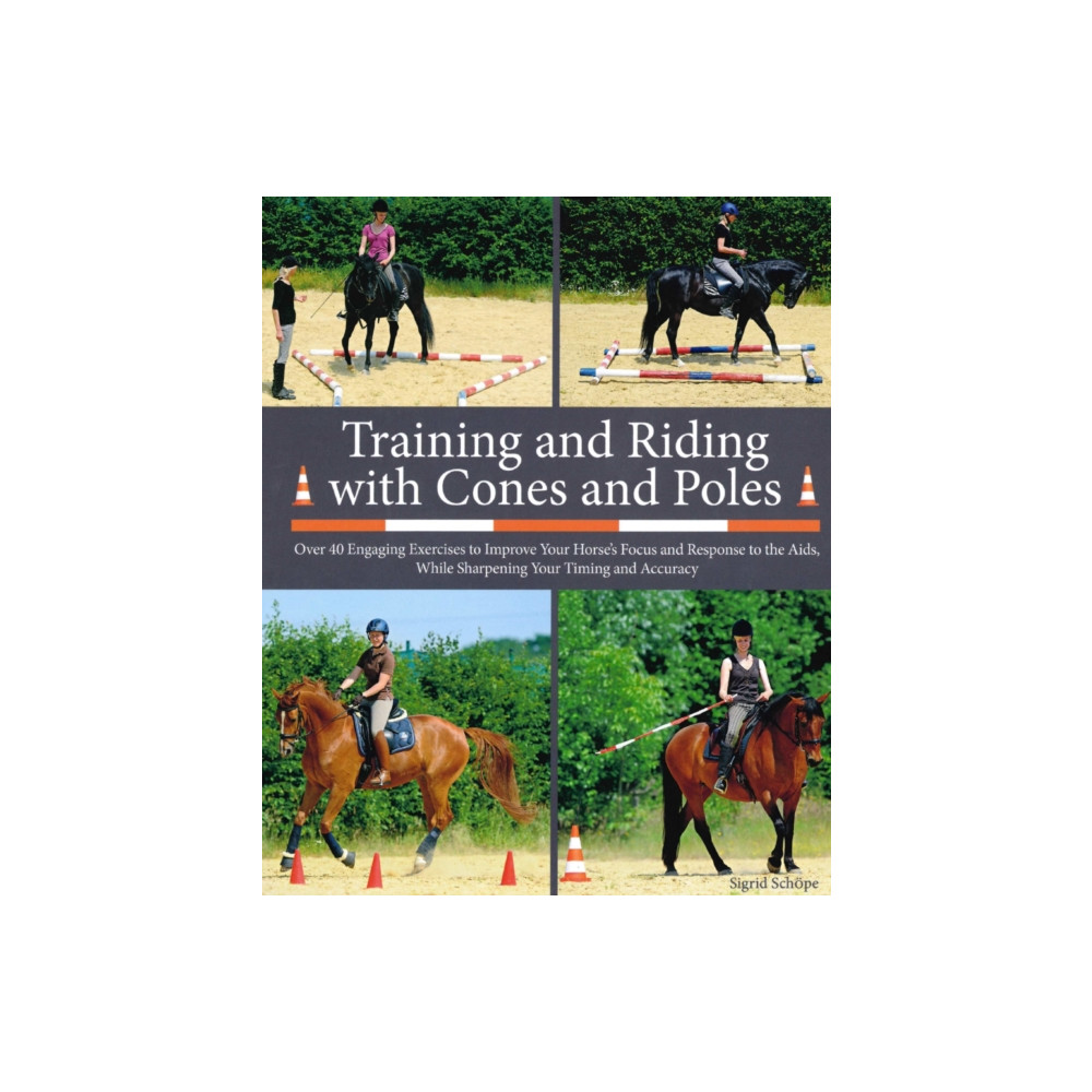 Produktbild för Training and Riding with Cones and Poles (inbunden, eng)