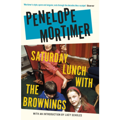 Daunt Books Saturday Lunch with the Brownings (häftad, eng)