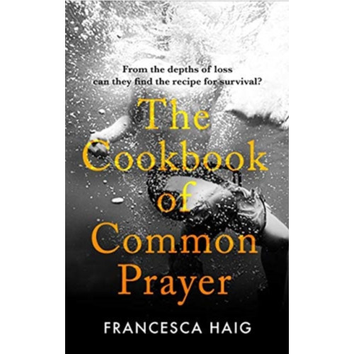 Atlantic Books The Cookbook of Common Prayer (inbunden, eng)