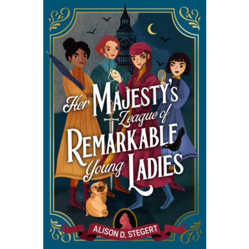 Chicken House Ltd Her Majesty's League of Remarkable Young Ladies (häftad, eng)