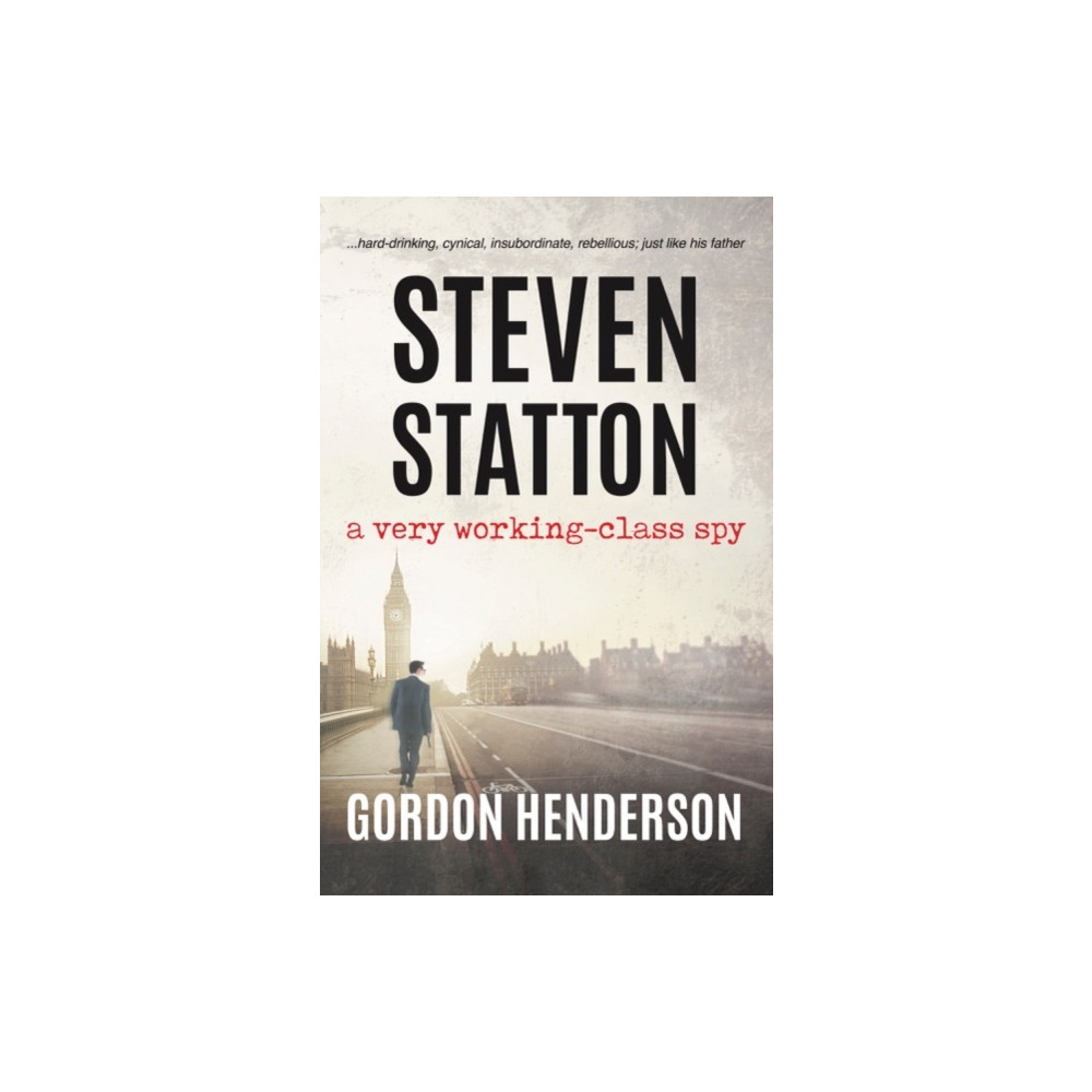 Produktbild för Steven Statton - a very working-class spy (häftad, eng)