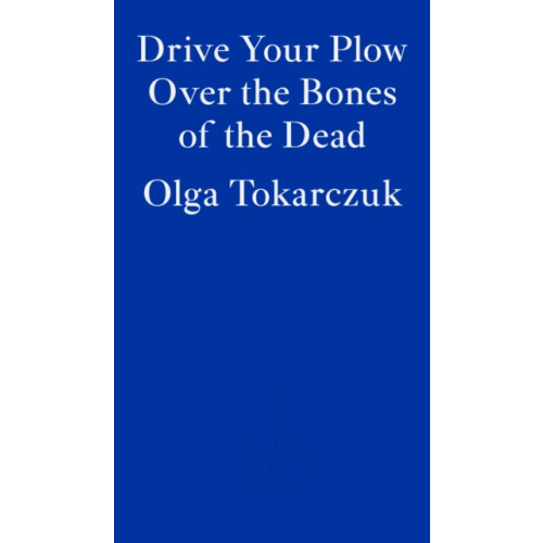 Fitzcarraldo Editions Drive Your Plow Over the Bones of the Dead (häftad, eng)