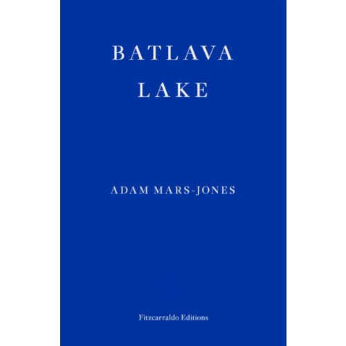 Fitzcarraldo Editions Batlava Lake (häftad, eng)