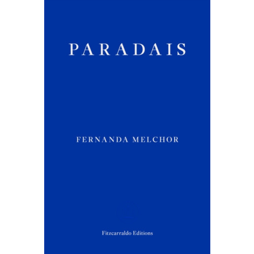 Fitzcarraldo Editions Paradais (häftad, eng)