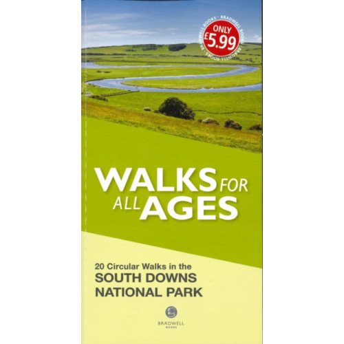Bradwell Books Walks for All Ages the South Downs (häftad, eng)