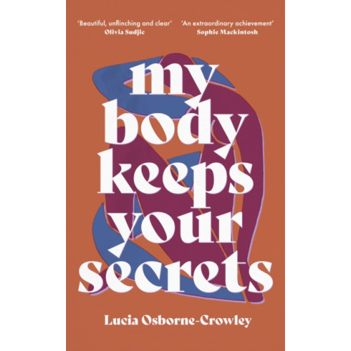 The Indigo Press My Body Keeps Your Secrets (häftad, eng)