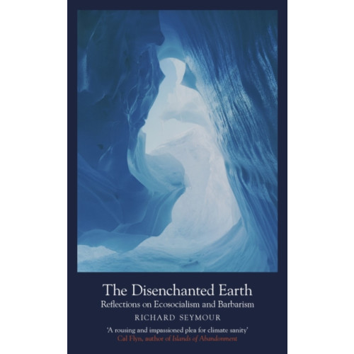 The Indigo Press The Disenchanted Earth (häftad, eng)