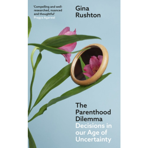 The Indigo Press The Parenthood Dilemma (häftad, eng)