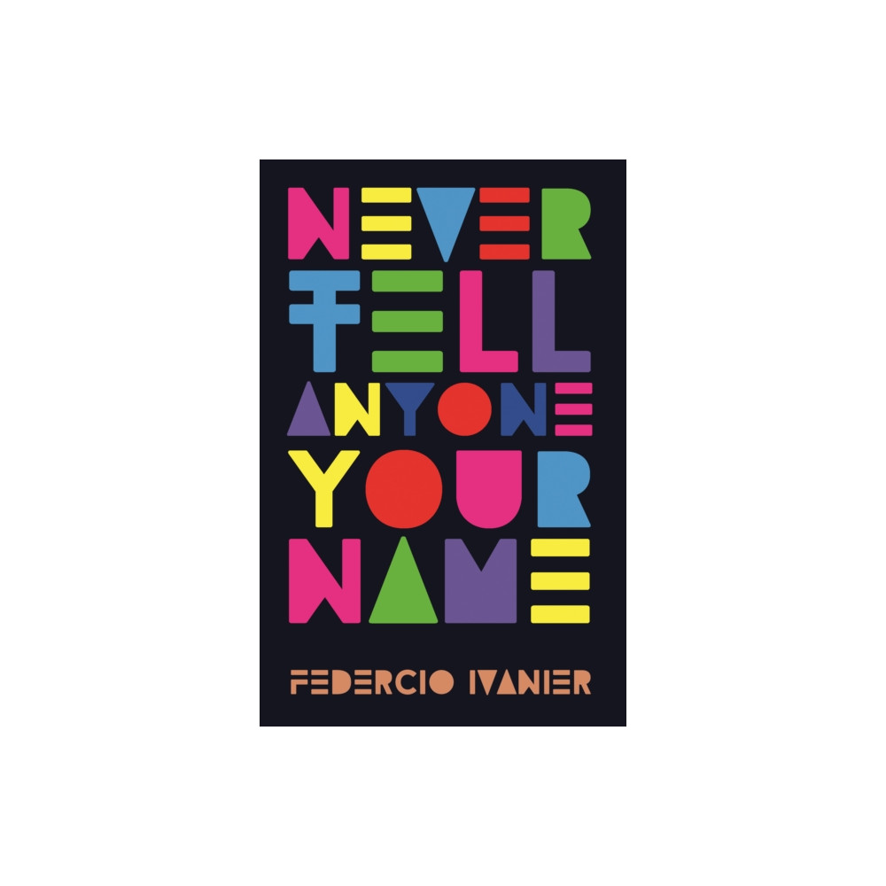 Produktbild för Never Tell Anyone Your Name (häftad, eng)