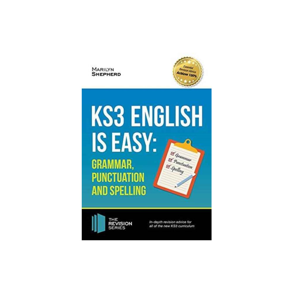 Produktbild för KS3: English is Easy - Grammar, Punctuation and Spelling. Complete Guidance for the New KS3 Curriculum. Achieve 100% (häftad, eng)