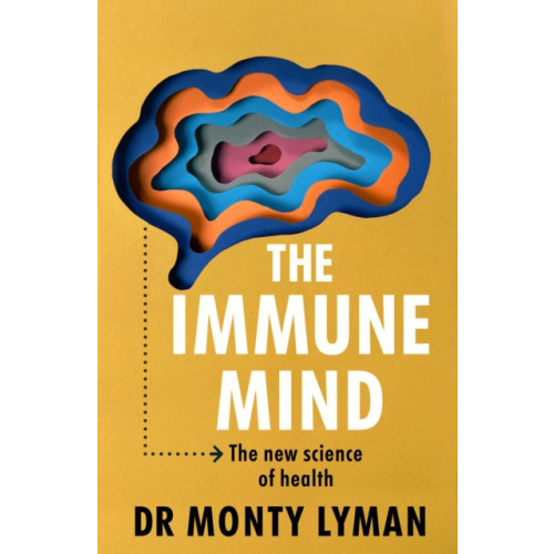 Transworld publishers ltd The Immune Mind (inbunden, eng)