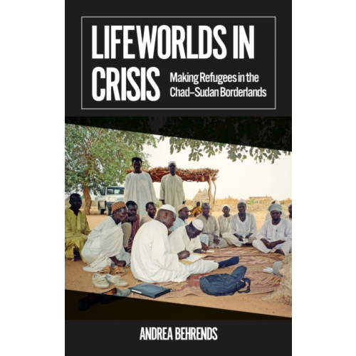 C hurst & co publishers ltd Lifeworlds in Crisis (häftad, eng)